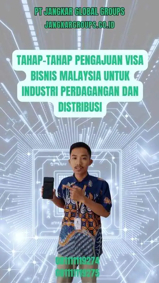 Tahap-Tahap Pengajuan Visa Bisnis Malaysia Untuk Industri Perdagangan Dan Distribusi