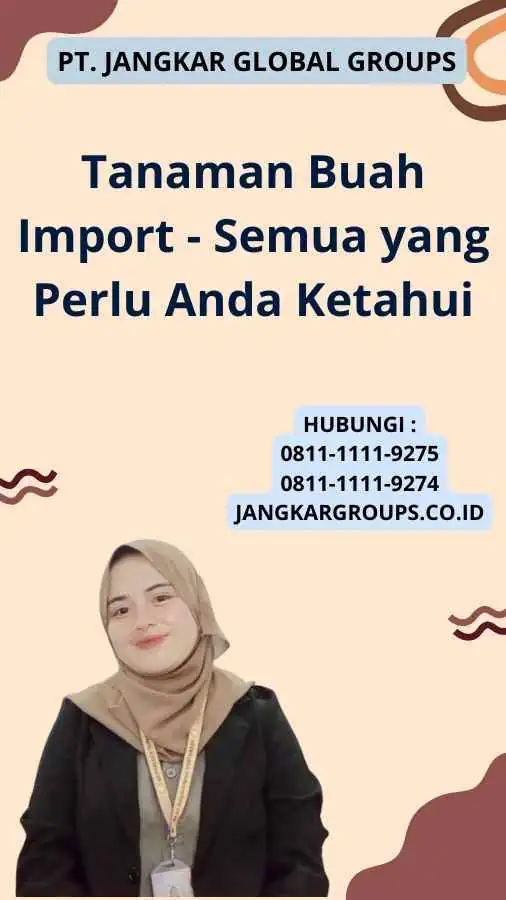 Tanaman Buah Import - Semua yang Perlu Anda Ketahui