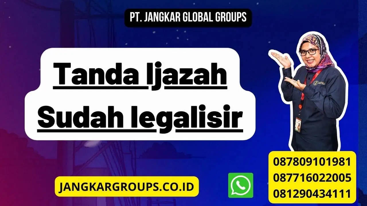 Tanda Ijazah Sudah legalisir