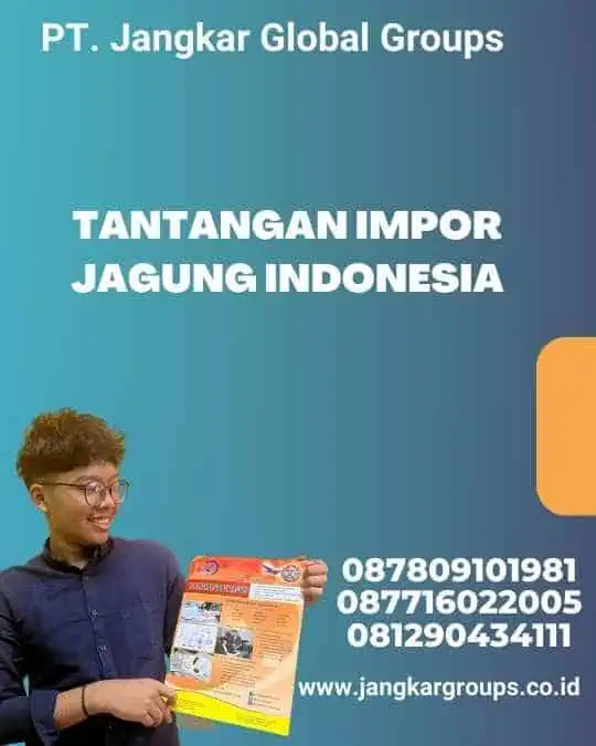 Tantangan Impor Jagung Indonesia