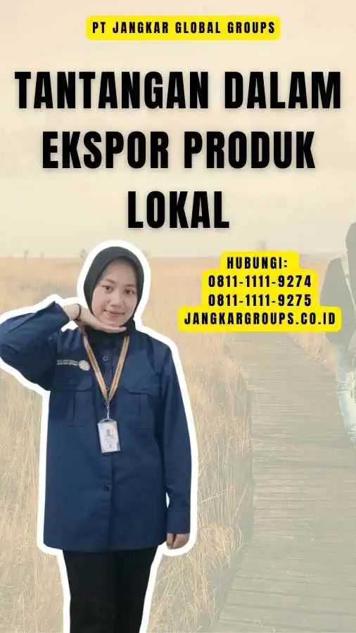 Tantangan dalam Ekspor Produk Lokal