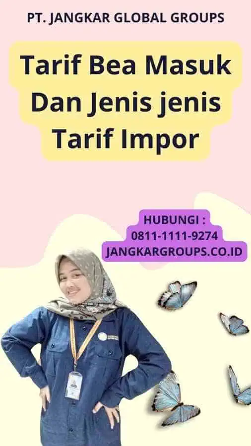 Tarif Bea Masuk Dan Jenis jenis Tarif Impor