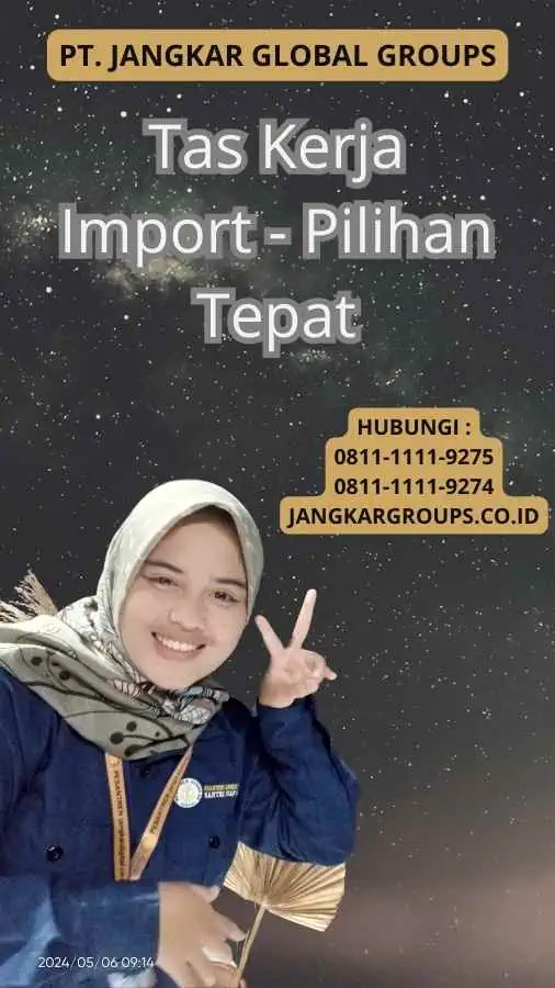 Tas Kerja Import - Pilihan Tepat