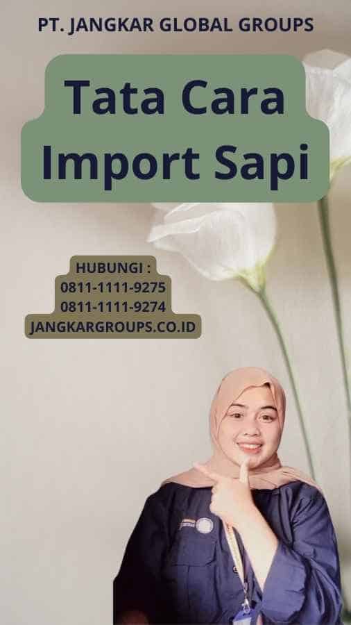 Tata Cara Import Sapi