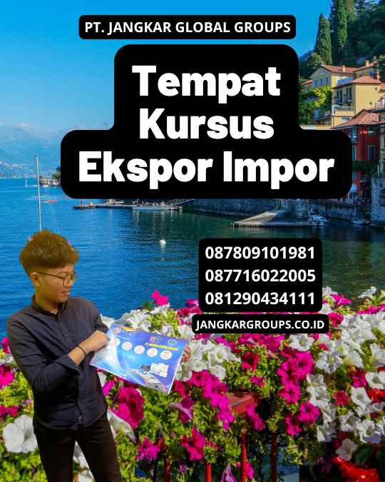 Tempat Kursus Ekspor Impor