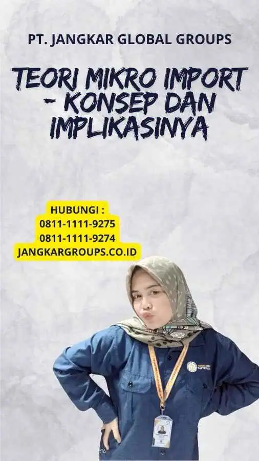 Teori Mikro Import - Konsep dan Implikasinya