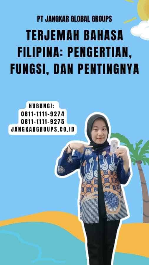 Terjemah Bahasa Filipina Pengertian, Fungsi, dan Pentingnya