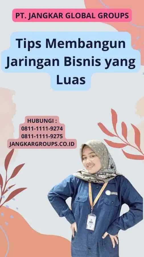 Tips Membangun Jaringan Bisnis yang Luas