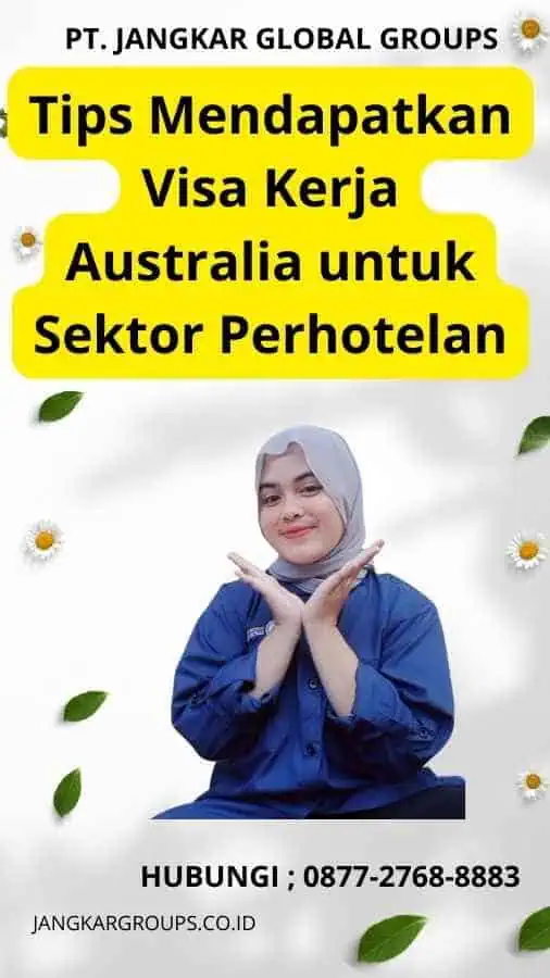 Tips Mendapatkan Visa Kerja Australia untuk Sektor Perhotelan