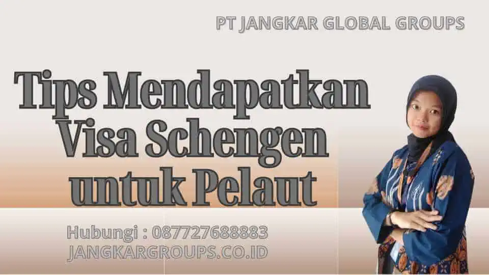 Tips Mendapatkan Visa Schengen untuk Pelaut