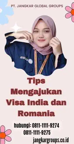 Tips Mengajukan Visa India dan Romania