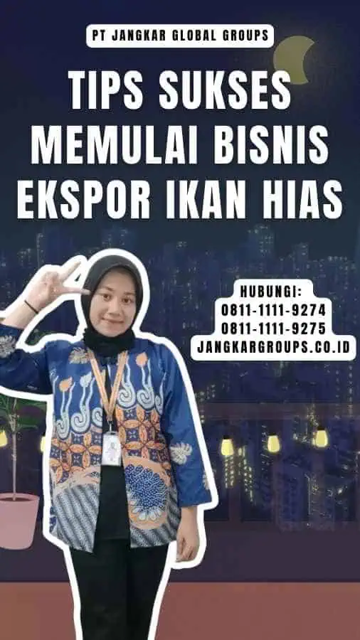 Tips Sukses Memulai Bisnis Ekspor Ikan Hias