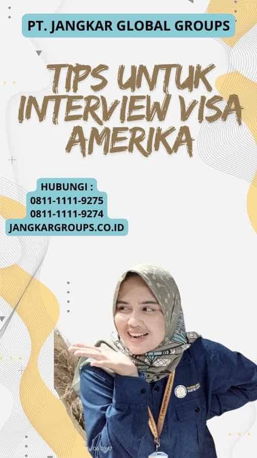 Tips untuk Interview Visa Amerika