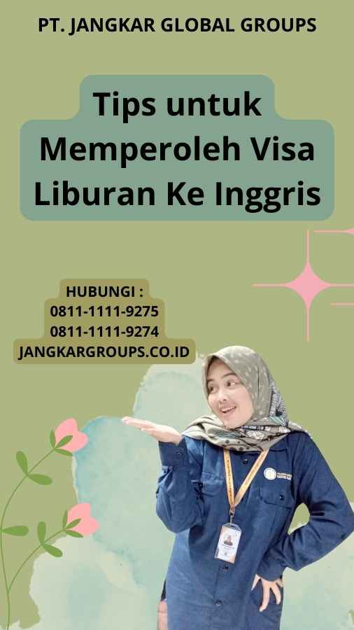 Tips untuk Memperoleh Visa Liburan Ke Inggris