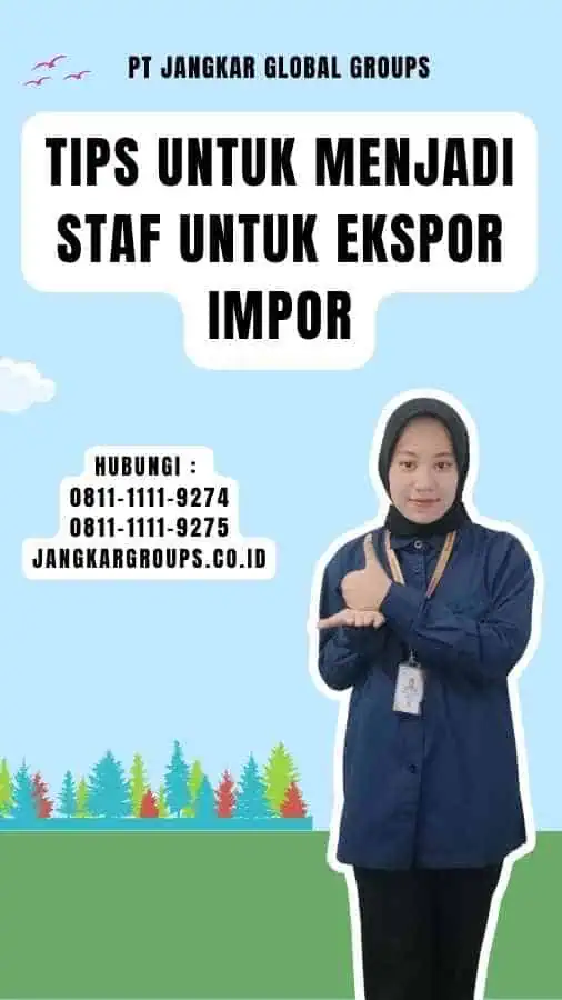 Tips untuk Menjadi Staf untuk Ekspor Impor