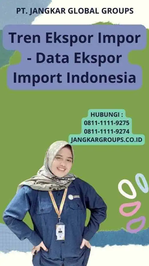 Tren Ekspor Impor - Data Ekspor Import Indonesia