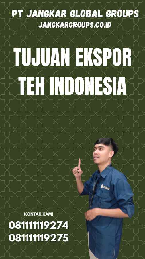 Tujuan Ekspor Teh Indonesia