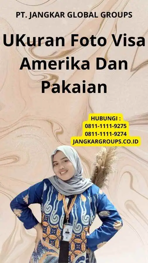 UKuran Foto Visa Amerika Dan Pakaian