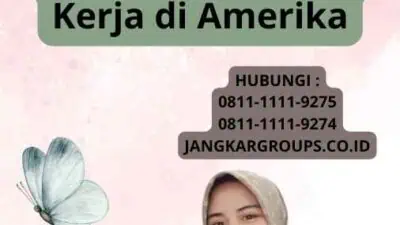 US Visa 765: Panduan untuk Mendapatkan Izin Kerja di Amerika