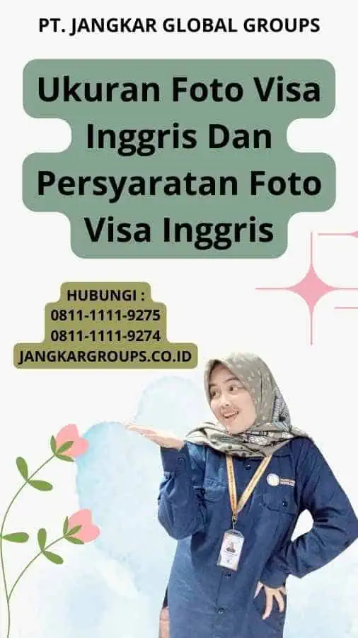 Ukuran Foto Visa Inggris Dan Persyaratan Foto Visa Inggris