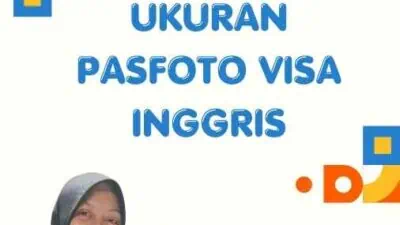 Ukuran Pasfoto Visa Inggris