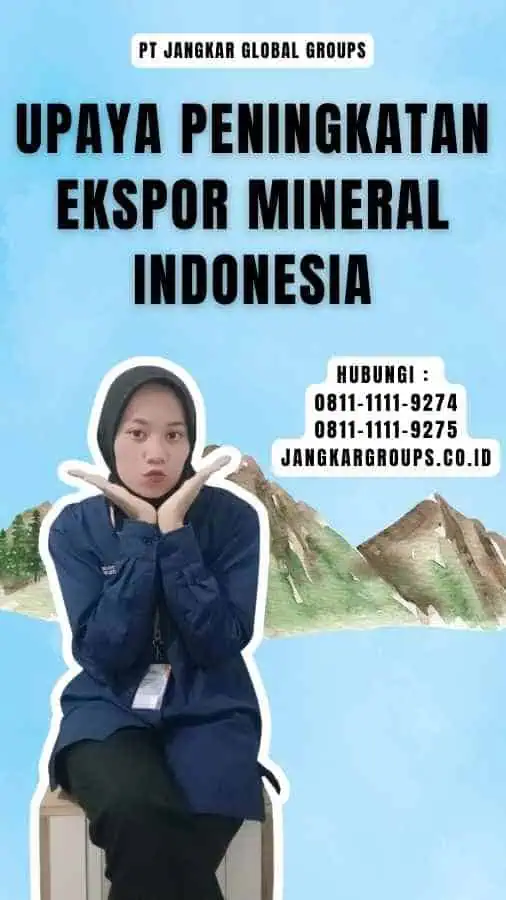 Upaya Peningkatan Ekspor Mineral Indonesia