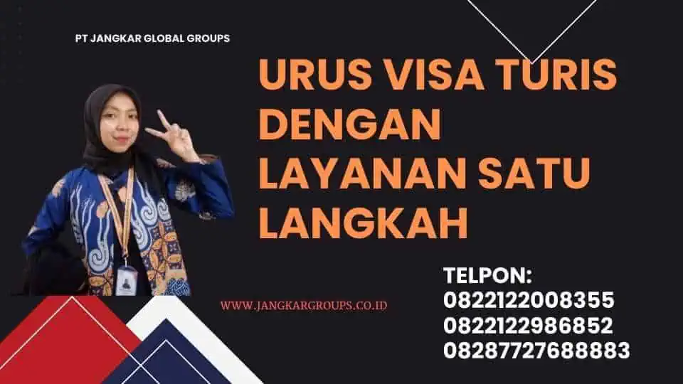 Urus Visa Turis Dengan Layanan Satu Langkah