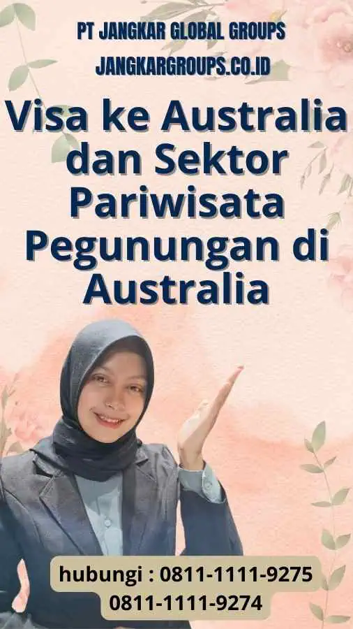 Visa ke Australia dan Sektor Pariwisata Pegunungan di Australia