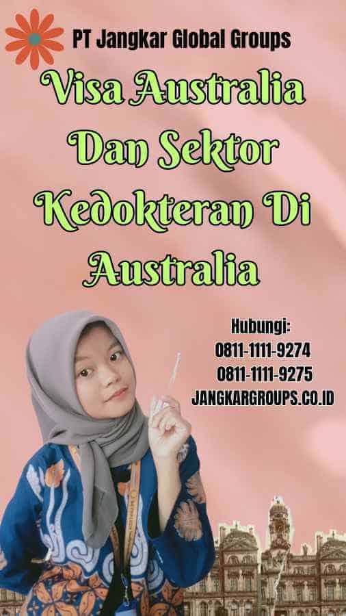 Visa Australia Dan Sektor Kedokteran Di Australia