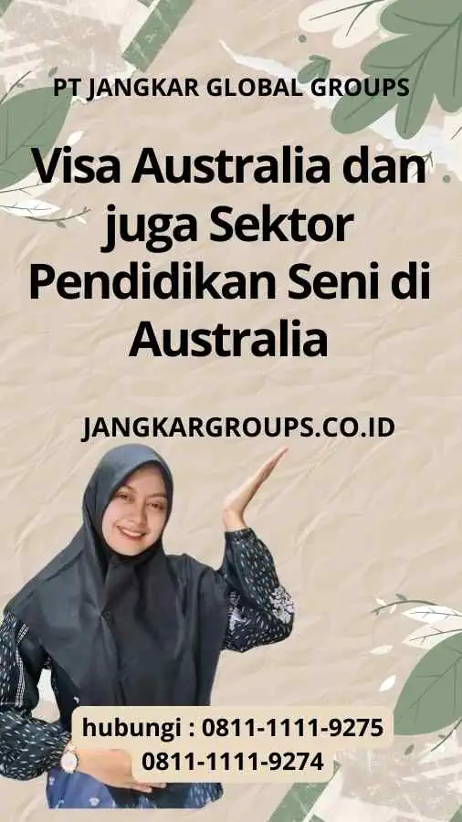 Visa Australia dan juga Sektor Pendidikan Seni di Australia