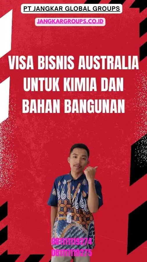 Visa Bisnis Australia Untuk Kimia Dan Bahan Bangunan