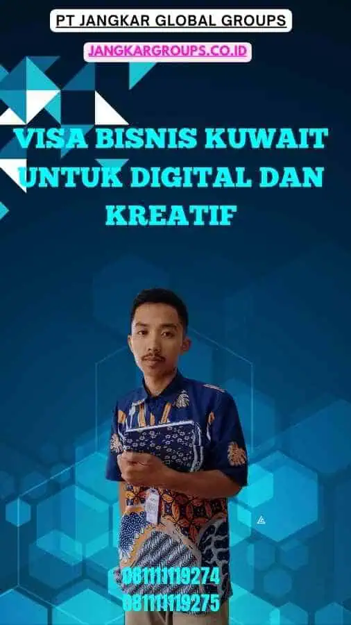 Visa Bisnis Kuwait Untuk Digital Dan Kreatif