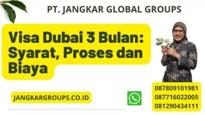 Visa Dubai 3 Bulan: Syarat, Proses dan Biaya