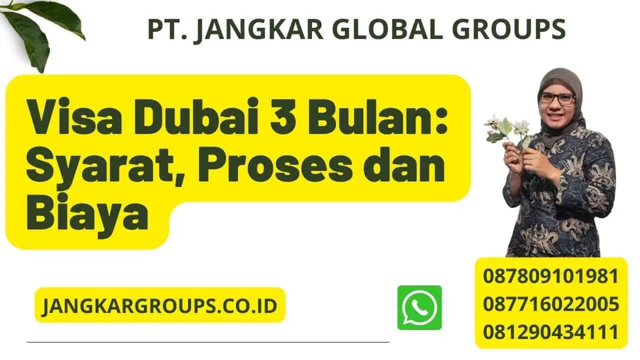 Visa Dubai 3 Bulan: Syarat, Proses dan Biaya