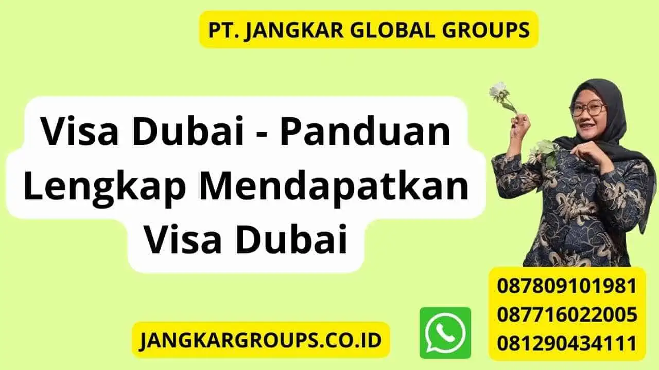 Visa Dubai - Panduan Lengkap Mendapatkan Visa Dubai