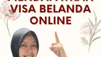 Visa Holand Online: Cara Mendapatkan Visa Belanda Online