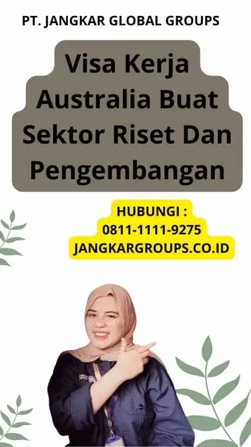 Visa Kerja Australia Buat Sektor Riset Dan Pengembangan