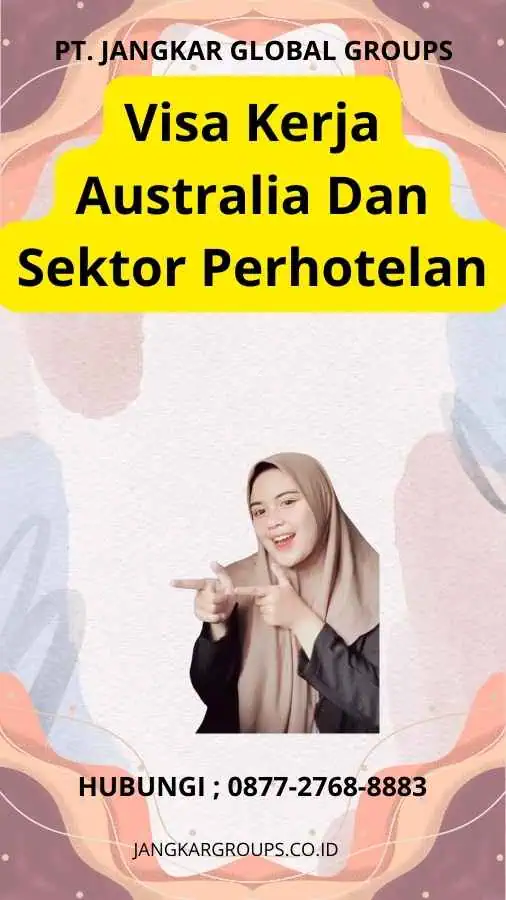 Visa Kerja Australia Dan Sektor Perhotelan