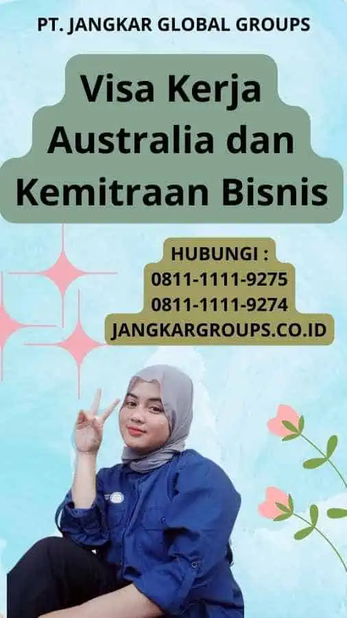 Visa Kerja Australia dan Kemitraan Bisnis