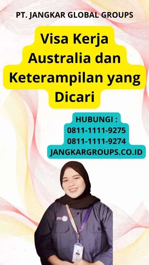 Visa Kerja Australia dan Keterampilan yang Dicari