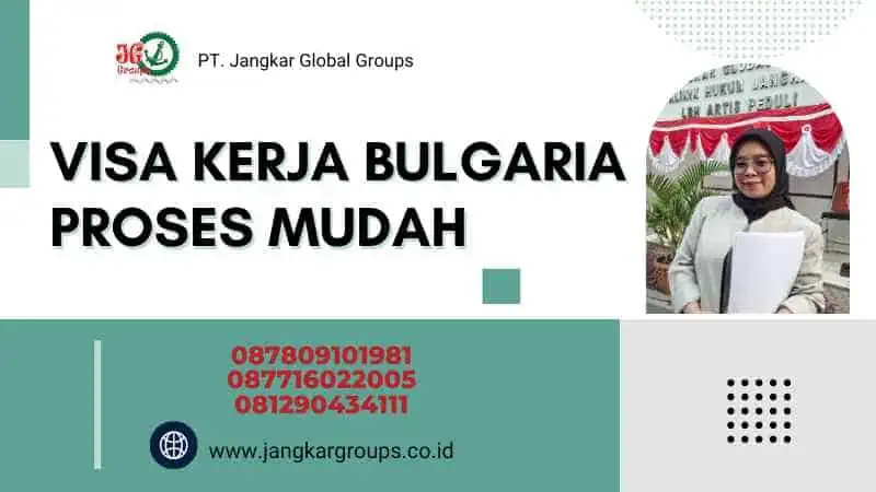 Visa Kerja Bulgaria Proses Mudah