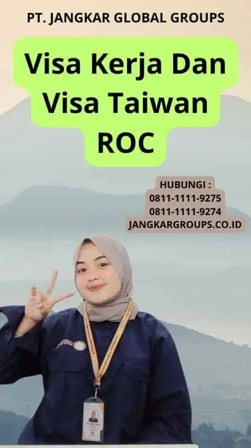 Visa Kerja Dan Visa Taiwan ROC