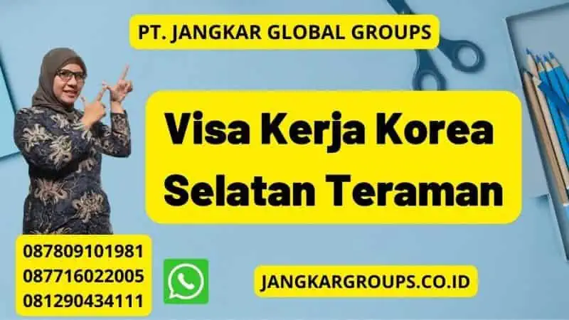 Visa Kerja Korea Selatan Teraman