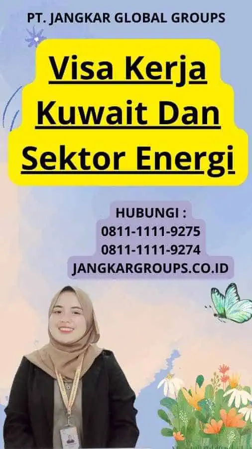 Visa Kerja Kuwait Dan Sektor Energi