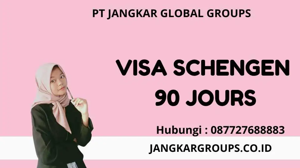 Visa Schengen 90 Jours