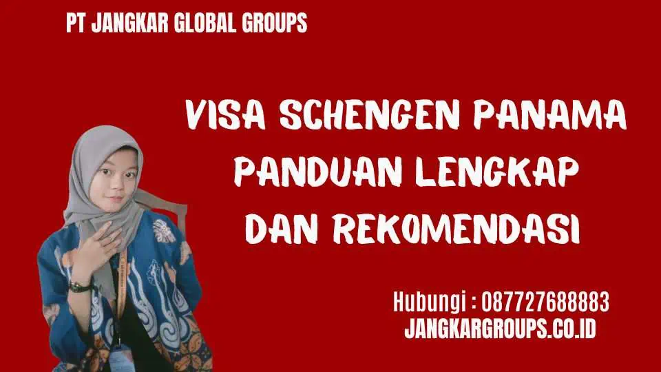 Visa Schengen Panama Panduan Lengkap dan Rekomendasi