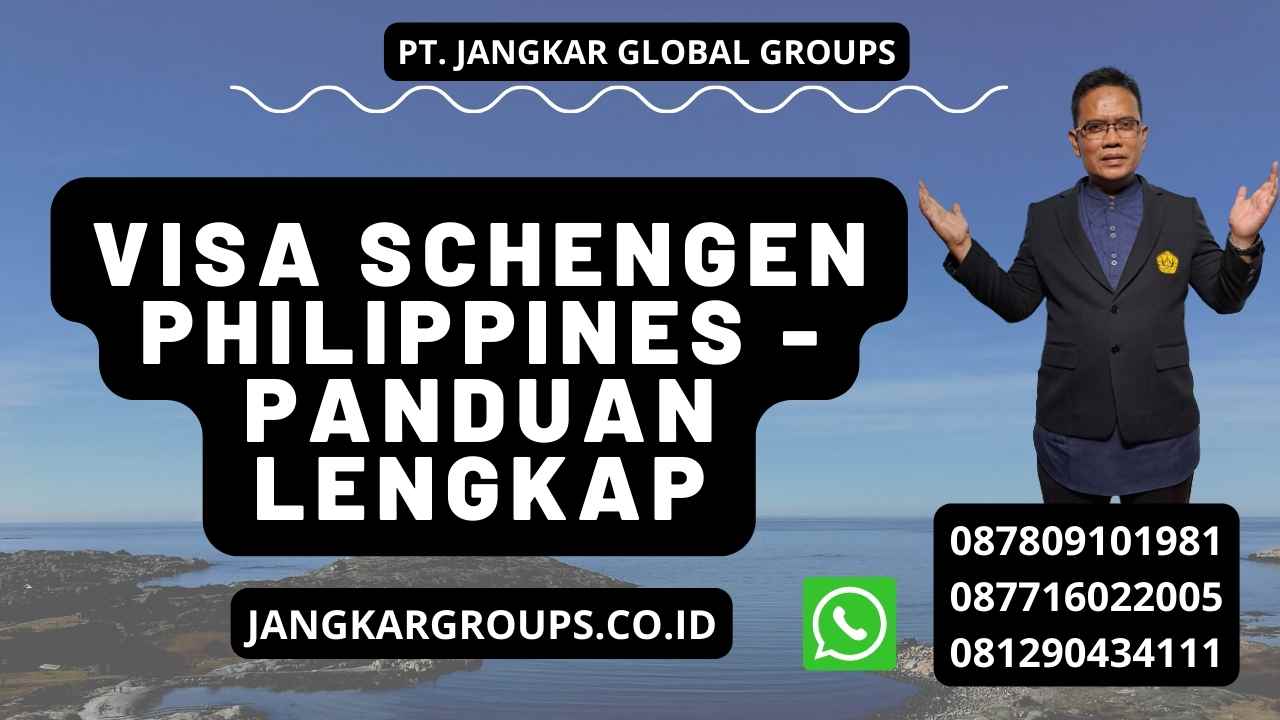 Visa Schengen Philippines - Panduan Lengkap