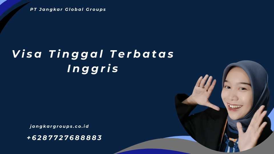 Visa Tinggal Terbatas Inggris