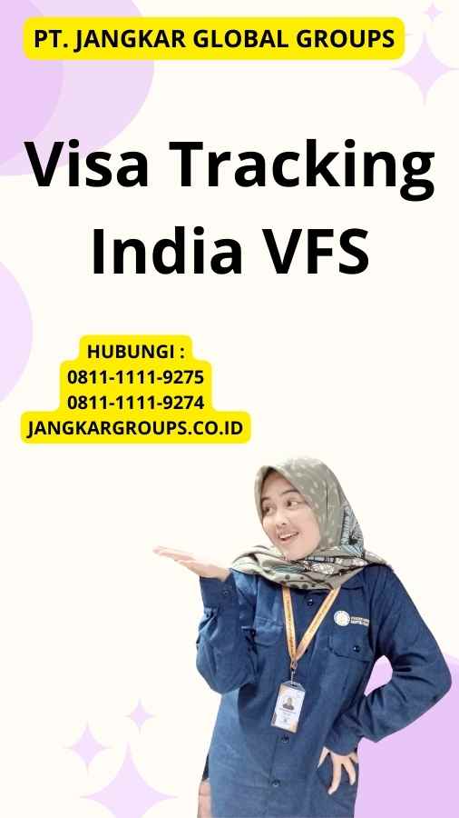 Visa Tracking India VFS