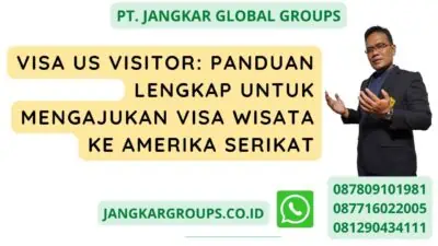 Visa US Visitor: Panduan Lengkap untuk Mengajukan Visa Wisata ke Amerika Serikat